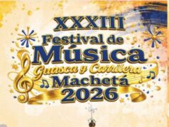 Machetá celebra el XXXIII Festival de Música Guasca y Carrilera